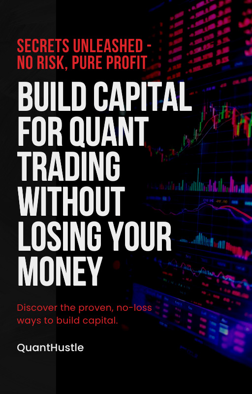 How To Build Capital For Quant Trading Guide